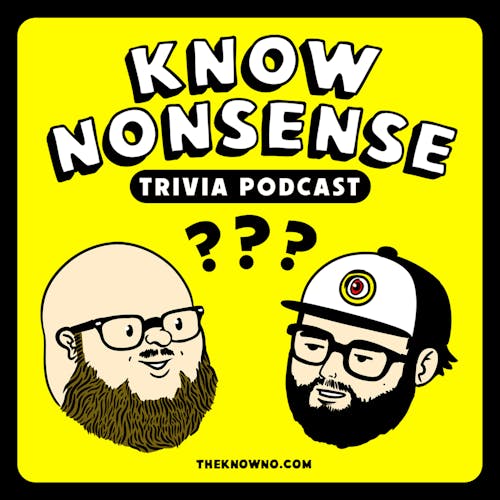 Download Know Nonsense Trivia Podcast Luminary