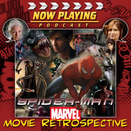 Movie Retrospectives – Now Playing Podcast